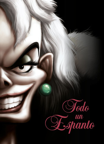 Todo Un Espanto. Narrativa Cruella Villanos Ya, De Disney. Libros Disney Editorial, Tapa Blanda En Español