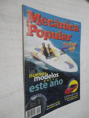 Revista Mecánica Popular Abril 1997 Botes `97