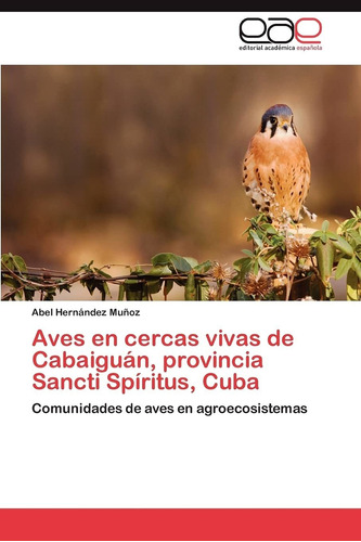 Libro Aves En Cercas Vivas De Cabaiguán, Provincia Sanc Lcm3