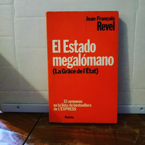 El Estado Megalomano Jean Francois Revel