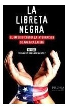 La Libreta Negra - Fernando Braga Menéndez - Prosa Y Poesia