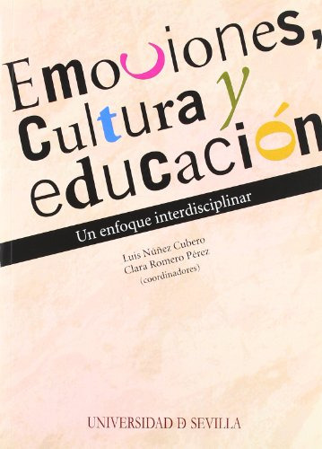 Emociones Cultura Y Educacion: Un Enfoque Interdisciplinar: