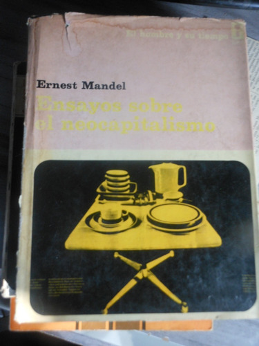 * Ernest Mandel - Ensayos Sobre El Neocapitalismo