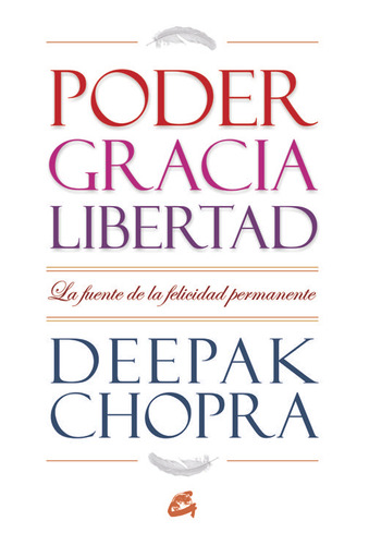 Poder Gracia Y Libertad - Chopra,deepak