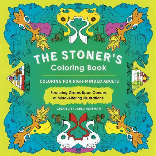 The Stoner's Colouring Book, De Jared Hoffman. Editorial Penguin Putnam Inc, Tapa Blanda En Inglés