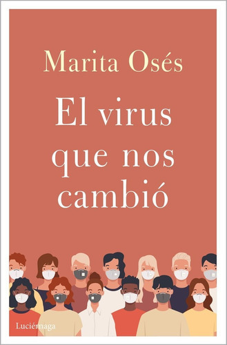 El virus que nos cambiÃÂ³, de Osés, Marita. Editorial Luciérnaga CAS, tapa blanda en español