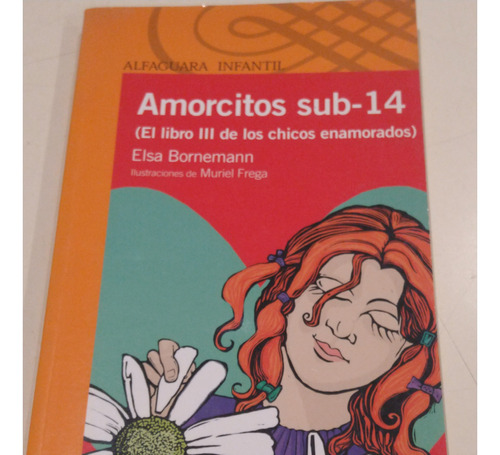 Amorcitos Sub-14, Ei Bornemann, Ed. Alfaguara Infantil, 2008