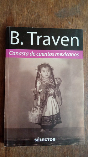 Canasta De Cuentos Mexicanos Bruno Traven Selector Editorial (Usado)