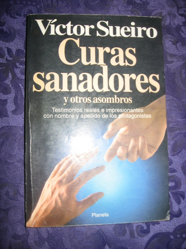 Curas Sanadores Y Otros Asombros Por Víctor Sueiro 1993