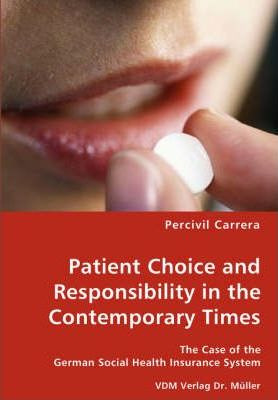 Libro Patient Choice And Responsibility In The Contempora...