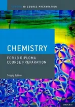 Comprar Oxford Ib Course Preparation: Chemistry For Ib Diploma Programme Course Preparation, De Sergey Bylikin. Editorial Oxford University Press En Inglés