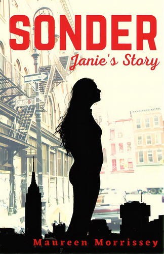 Sonder: Janie's Story, De Morrissey, Maureen. Editorial Lightning Source Inc, Tapa Blanda En Inglés