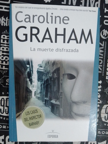 La Muerte Disfrazada. Caroline Graham. Ed. Esporga