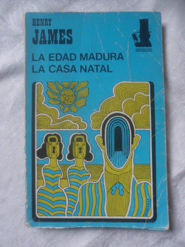 La Edad Madura La Casa Natal Henry James Corregidor Edtior