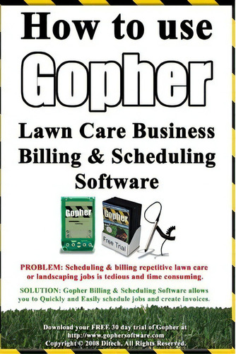 How To Use Gopher Lawn Care Business Billing & Scheduling Software. : Learn How To Manage Your La..., De Steve Low. Editorial Createspace Independent Publishing Platform, Tapa Blanda En Inglés