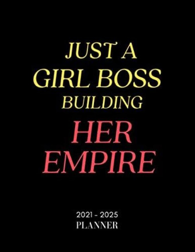 Libro: Just A Girl Boss Building Her Empire Planner: 5 Year 
