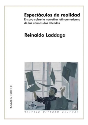 Espectaculos De Realidad - Laddaga Reinaldo - #w