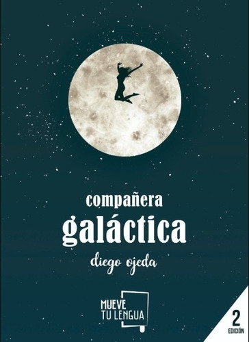 Libro Compañera Galactica (2da.edicion) Diego Ojeda