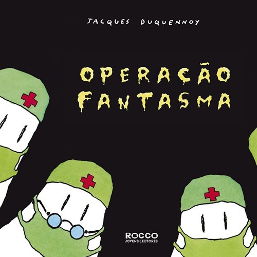 Operação fantasma, de Duquennoy, Jacques. Editora Rocco Ltda, capa mole em português, 2008