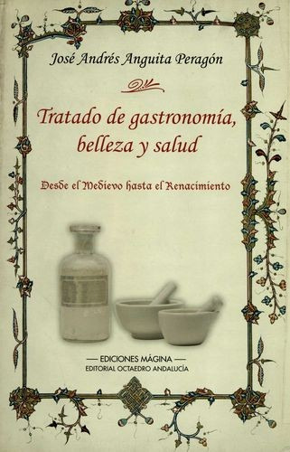 Libro Tratado De Gastronomía, Belleza Y Salud. Desde El Med