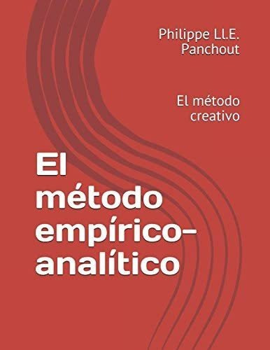 Libro: El Método Empírico-analítico: El Método Creativo (spa