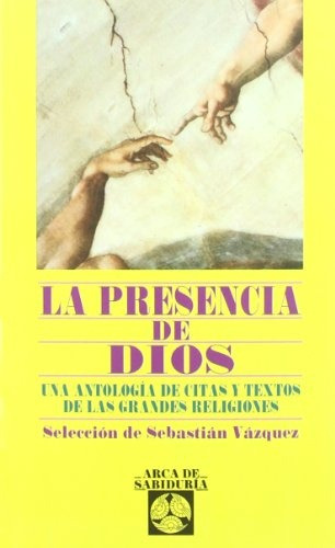 La Presencia De Dios - Sebastian Vazquez (sel.)