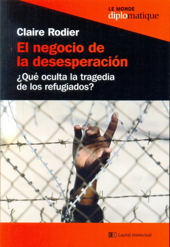 Negocio De La Desesperacion, El - Claire Rodier