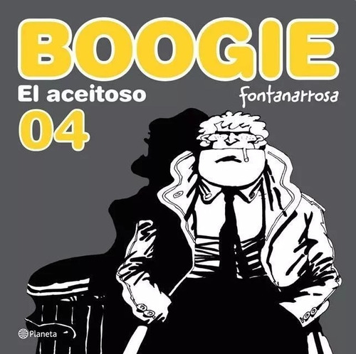 Roberto Fontanarrosa - Boogie El Aceitoso - Libro 4 Nuevo