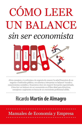 Cómo Leer Un Balance Sin Ser Economista (economía Y Empresa)