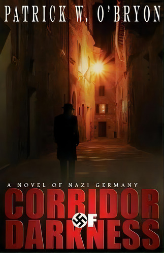 Corridor Of Darkness, De Patrick W O'bryon. Editorial Brantome Press, Tapa Blanda En Inglés