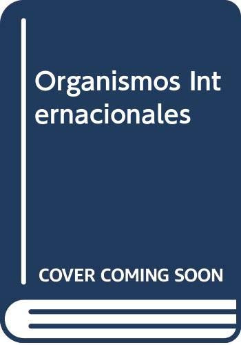 Libro Organismos Internacionales  De Emiliano V. Godoy