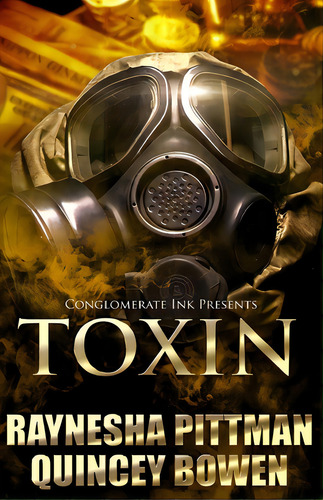 Toxin, De Bowen, Quincey. Editorial Conglomerate Ink, Tapa Blanda En Inglés