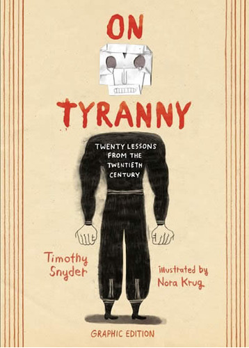 Libro On Tyranny Graphic Edition : Twenty Lessons From Th...