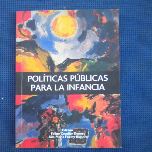Politicas Publicas Para La Infancia, Felipe Cousiño, Ana Mar