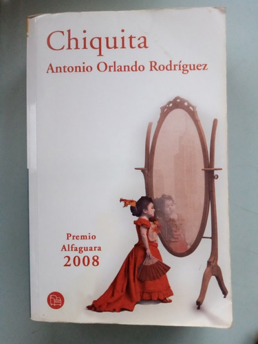 Chiquita. Antonio Orlando Rodríguez. Punto De Lectura.