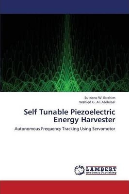 Libro Self Tunable Piezoelectric Energy Harvester - Abdel...