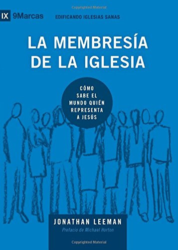 La Membresía De La Iglesia (church Membership) - 9mark 51pij