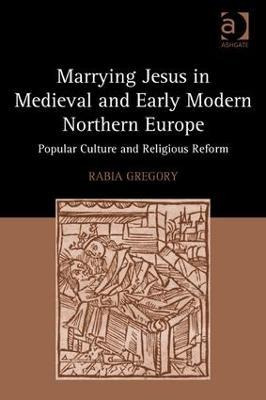 Libro Marrying Jesus In Medieval And Early Modern Norther...