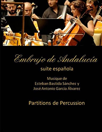 Embrujo De Andalucia - Suite Espanola - Partitions De Percus