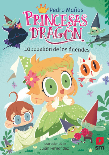 Princesas Dragon 17 La Rebelion De Los Duendes - Mañas Romer