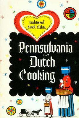 Libro Pennsylvania Dutch Cooking: Traditional Dutch Dishe...