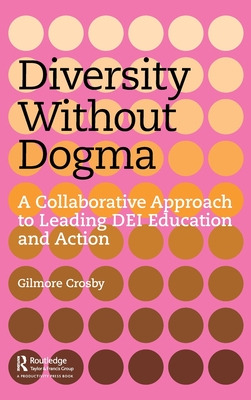 Libro Diversity Without Dogma: A Collaborative Approach T...