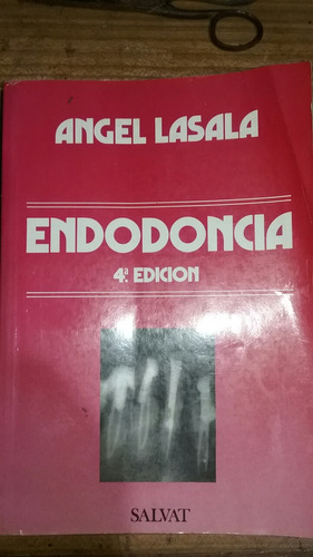 Endodoncia Angel Lasala 4ta Edición Odontología 