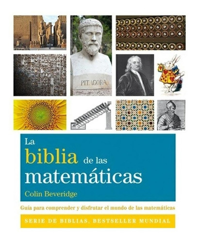 Biblia De Las Matematicas La - Colin Beveridge