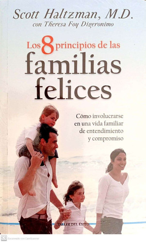 Libro Los 8 Principios De Las Familias Felices De Scott Halt