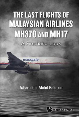 Libro Last Flights Of Malaysian Airlines Mh370 And Mh17, ...