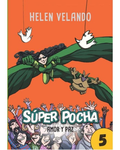 Libro Super Pocha (5) - Amor Y Paz /helen Velando