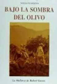 Bajo La Sombra Del Olivo (la Mallorca De Robert Graves)