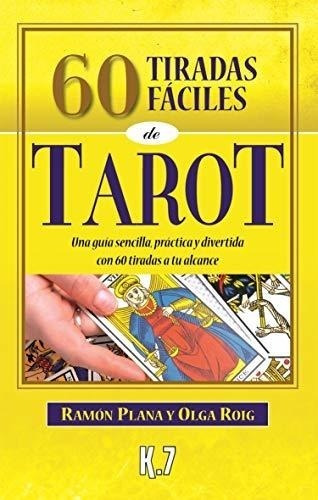 60 Tiradas Faciles De Tarot