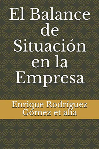 El Balance De Situacion En La Empresa